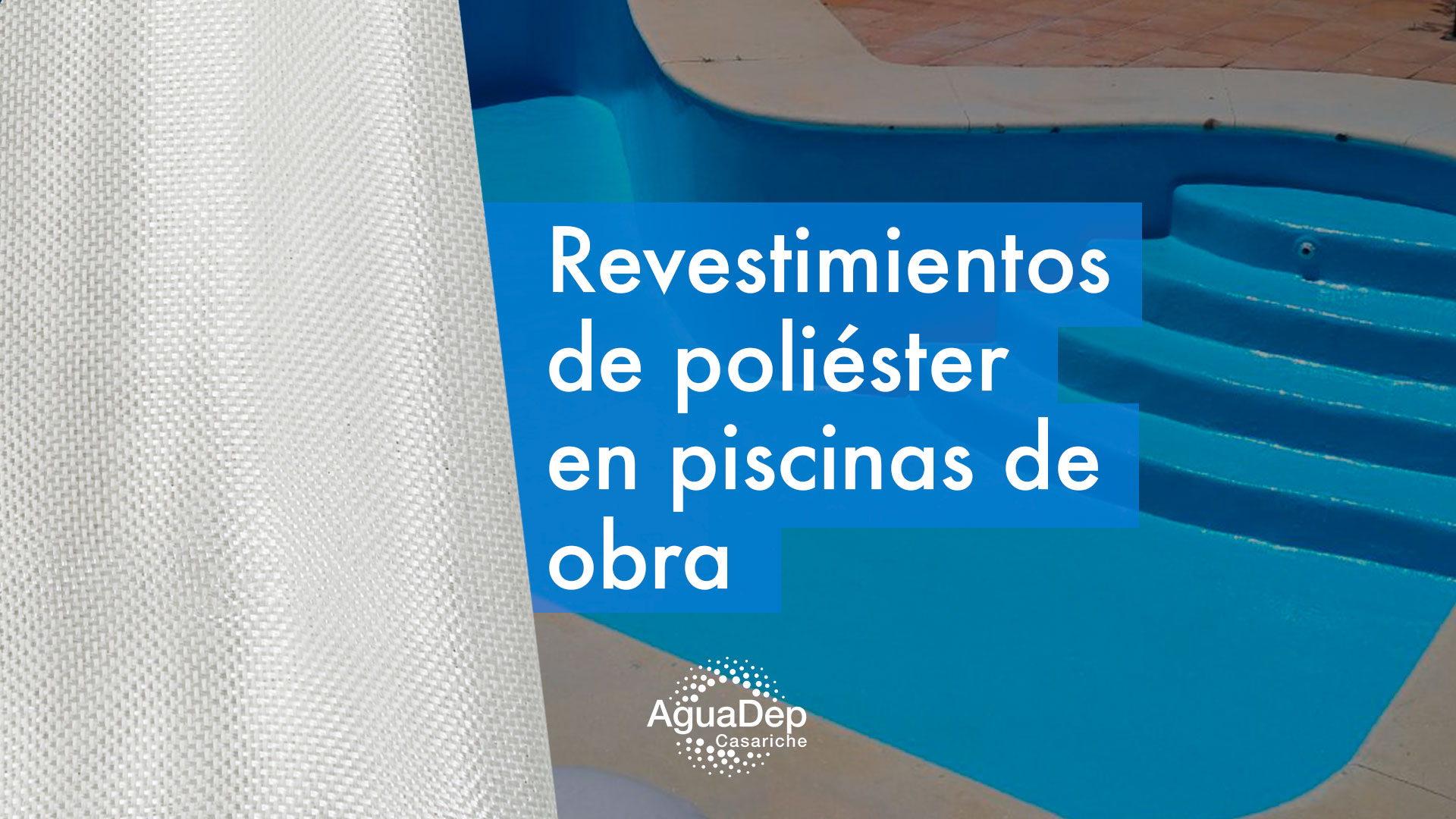 Revestimientos de poliéster en piscinas de obra